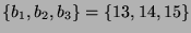 $ \{b_1,b_2,b_3\} = \{13,14,15\}$