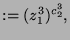 $\displaystyle := (z_1^3)^{c_2^3},$