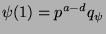 $ \psi(1) = p^{a-d}q_\psi$