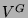 $ V^G$