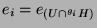 $ e_i = e_{(U\cap{}^{g_i}H)}$