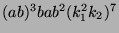 $ (ab)^3bab^2(k_1^2k_2)^7$
