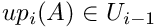 $up_i(A)\in U_{i-1}$