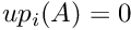 $up_i(A)=0$