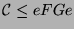 $ {\protect\mathcal{C}}\leq eFGe$