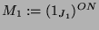 $ M_1 := (1_{J_1})^{ON}$
