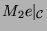 $ M_2e\vert _{{\protect\mathcal{C}}}$