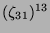 $ (\zeta_{31})^{13}$