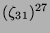 $ (\zeta_{31})^{27}$