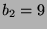 $ b_2=9$