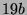 $ 19b$