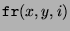 $ \texttt{fr}(x,y,i)\glossary{$\texttt{fr}(x,y,i)$>Wort in $x$\ und
$y$}$
