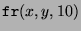 $\displaystyle \texttt{fr}(x,y,10)$