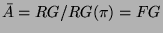 $ \bar{A} = RG/RG(\pi) = FG$