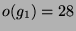 $ o(g_1)=28$