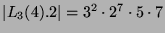 $ \vert L_3(4).2\vert =
3^2\cdot 2^7 \cdot 5 \cdot 7$