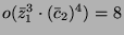 $ o(\bar{z}_1^3\cdot (\bar{c}_2)^4) = 8$