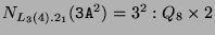 $ N_{L_3(4).2_1}(\texttt{3A}^2) = 3^2:Q_8\times 2$