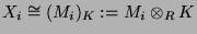 $ X_i\glossary{$X_i$>irreduzibler $KG$-Modul} \cong
(M_i)_K := M_i \otimes_R K$