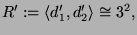 $\displaystyle R' := \langle d_1', d_2'\rangle \cong 3^2,
$