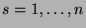 $ s=1,\dots,n$