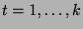 $ t=1,\dots,k$