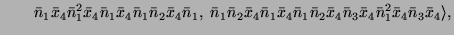 $\displaystyle \qquad \bar{n}_1 \bar{x}_4 \bar{n}_1^2 \bar{x}_4 \bar{n}_1 \bar{x...
...bar{x}_4 \bar{n}_3 \bar{x}_4 \bar{n}_1^2 \bar{x}_4 \bar{n}_3 \bar{x}_4 \rangle,$