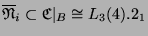 $ \overline{
\mathfrak{N}}_i \subset
\mathfrak{C}\vert _B \cong L_3(4).2_1$