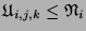 $ \mathfrak{U}_{i,j,k} \leq
\mathfrak{N}_i$