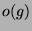 $ o(g)\glossary{$o(g)$>$!=!\vert\protect\langle g\protect\rangle!\vert$,
Ordnung von $g$}$