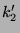 $\displaystyle k_2'$