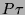$ P\tau$
