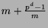 $ m + \frac{p^d-1}{m}$