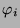 $ \varphi_i$