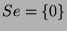 $ Se=\{0\}$