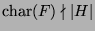 $ \operatorname{char}(F)\nmid \vert H\vert$