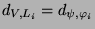 $ d_{V,L_i} = d_{\psi,\varphi_i}$
