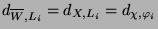 $ d_{\overline{W},L_i} = d_{X,L_i} =
d_{\chi,\varphi_i}$