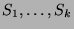 $ S_1,\dots,S_k$