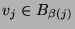 $ v_j \in B_{\beta(j)}$