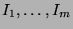$ I_1,\dots, I_m$