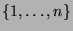 $ \{1,\dots, n\}$