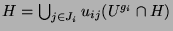 $ H =
\bigcup_{j\in J_i} u_{ij}(U^{g_i}\cap H)$
