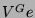$ V^G e$