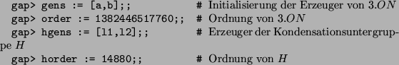 \begin{alltt}
gap> gens := [a,b];;  ...