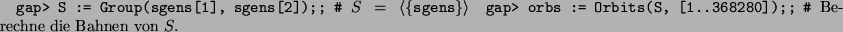 \begin{alltt}
gap> S := Group(sgens[1], sgens[2]);;  ...