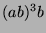 $ (ab)^3b$