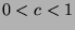 $ 0<c<1$