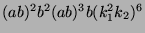 $ (ab)^2b^2(ab)^3b (k_1^2k_2)^6$