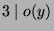 $ 3\mid o(y)$